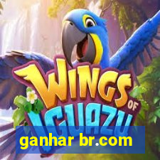 ganhar br.com